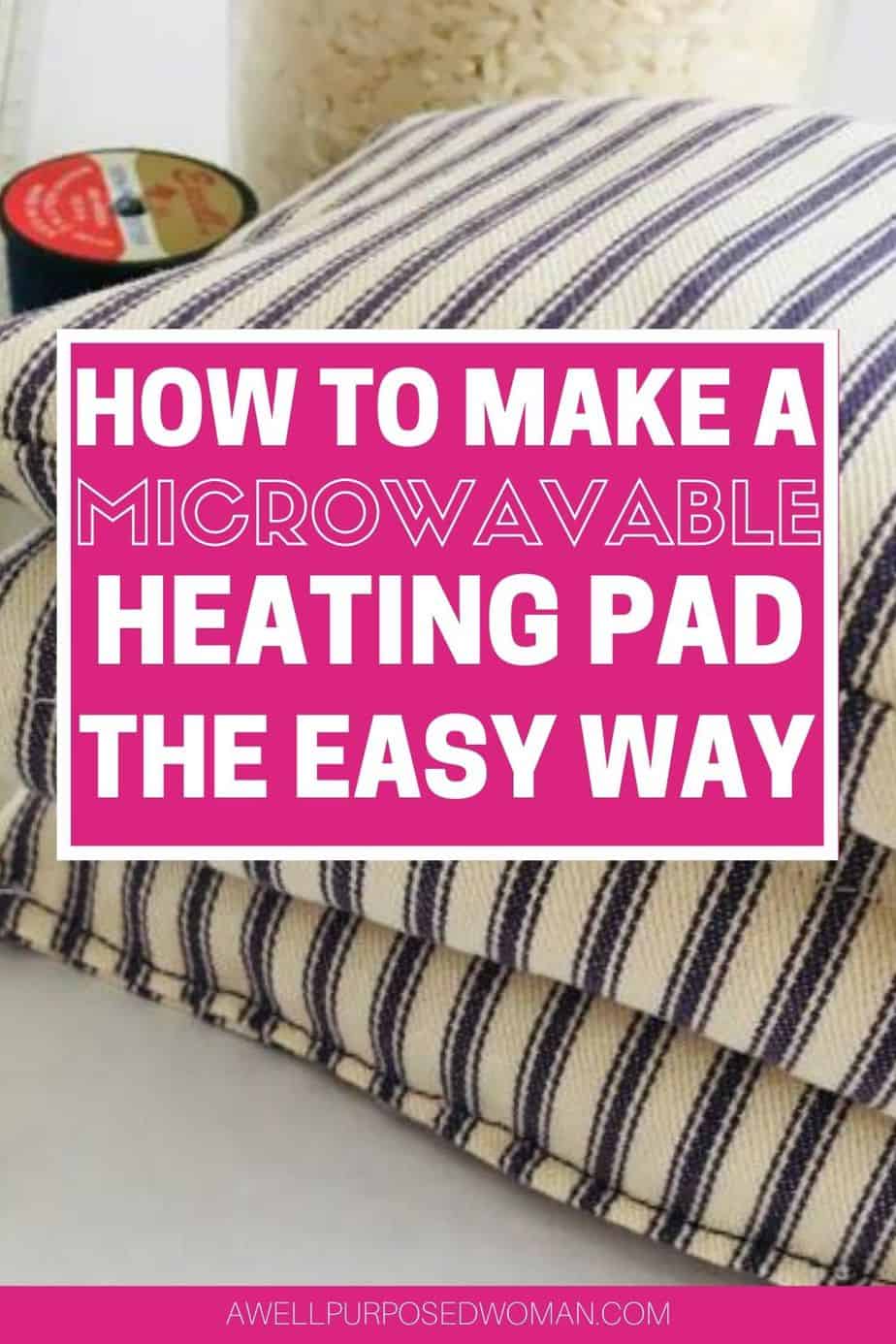 How to Make a DIY Microwavable Rice Heating Pad - A Well Purposed Woman