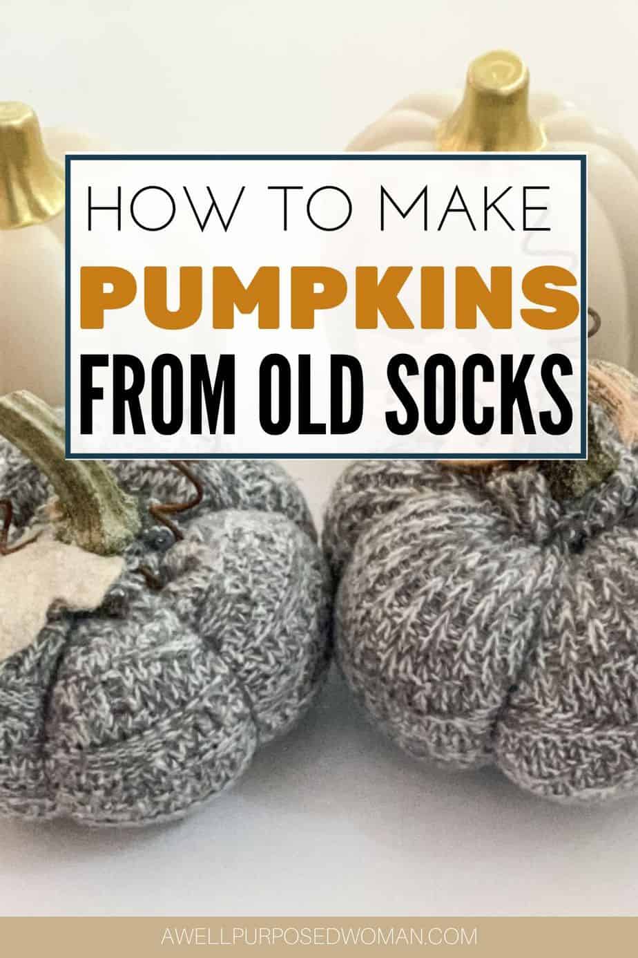 how-to-make-fabric-pumpkins-from-old-socks-a-well-purposed-woman