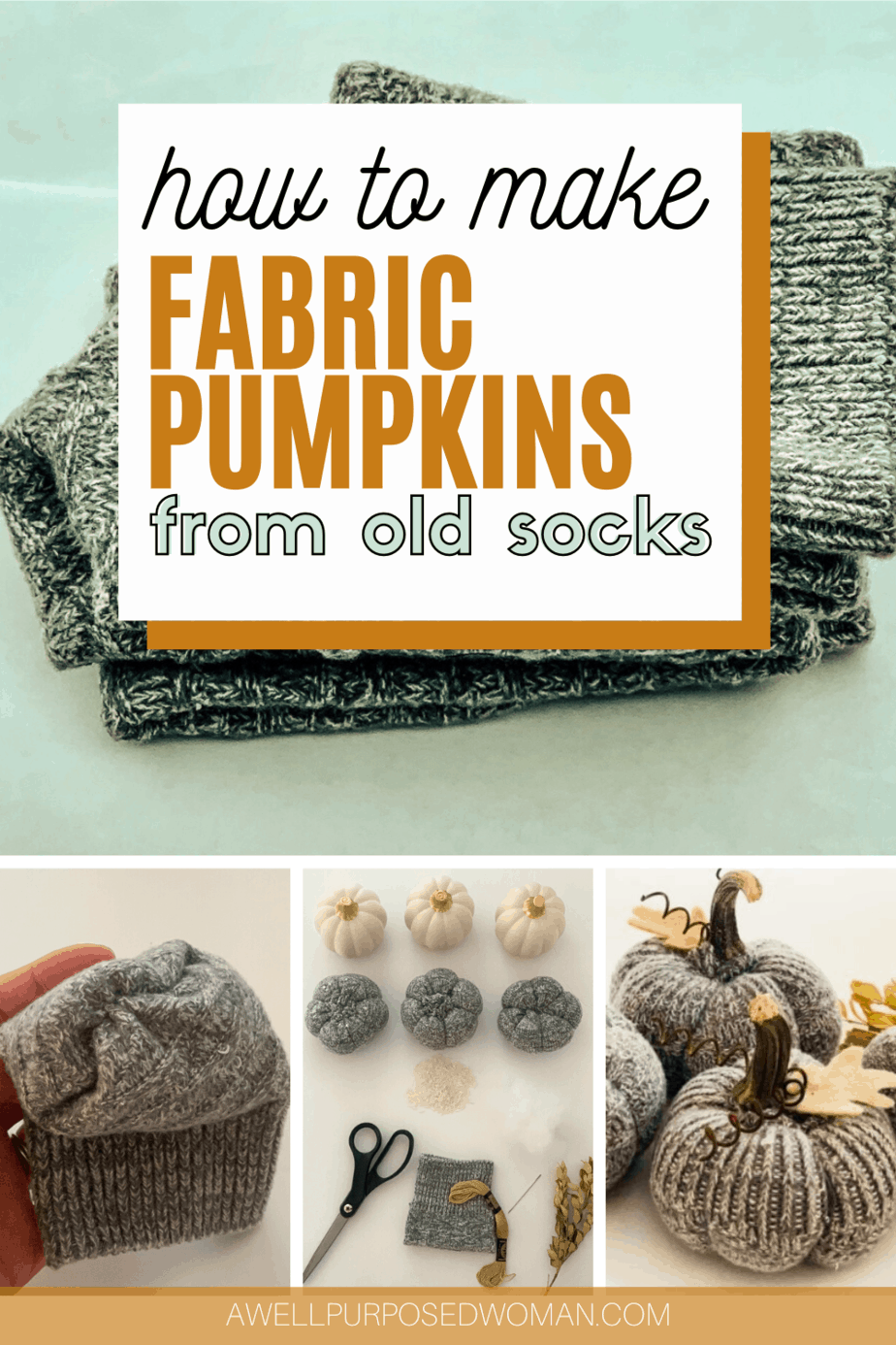 how-to-make-fabric-pumpkins-from-old-socks-a-well-purposed-woman