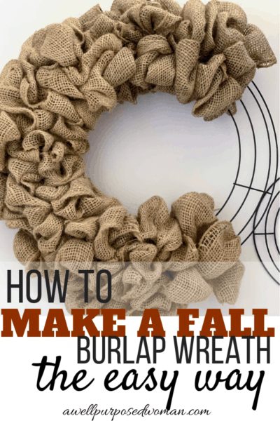 How to Make an Easy Fall Burlap Wreath - A Well Purposed Woman