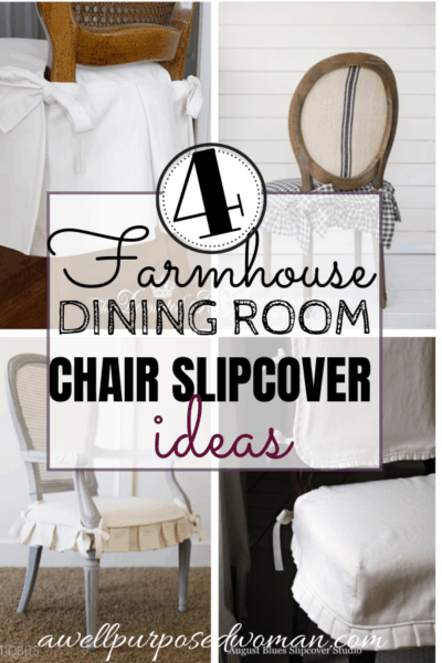 Choosing Dining Room Chair Slipcovers: 4 Farmhouse Styles - A Well