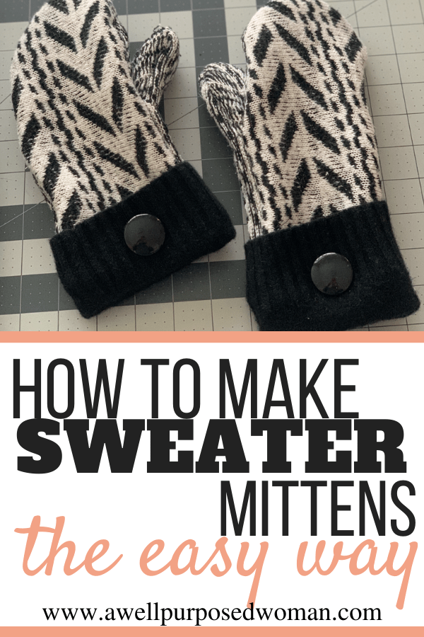 How to Make Sweater Mittens (Free Pattern) A Well