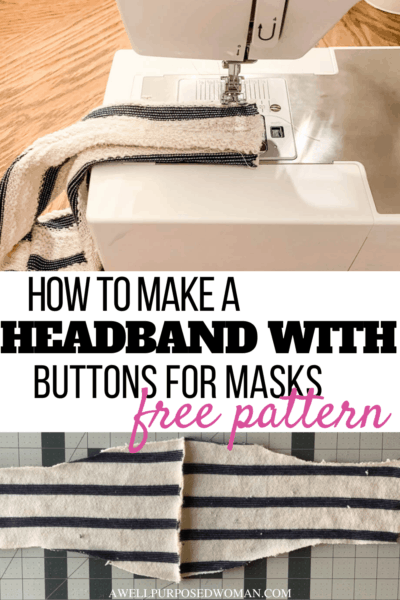 DIY Headband with Buttons for Face Masks (Free Pattern) - A Well ...