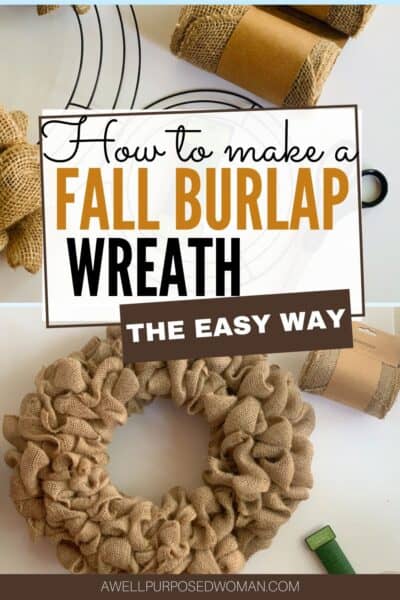 How to Make an Easy Fall Burlap Wreath - A Well Purposed Woman