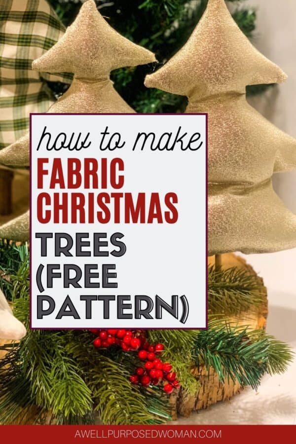 How to Make DIY Fabric Christmas Trees (with Free Pattern) - A Well ...