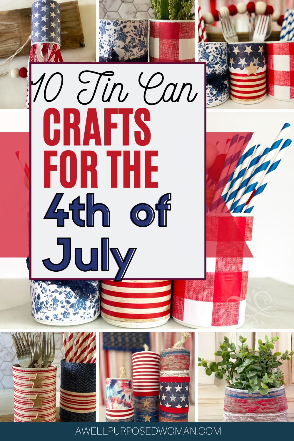 How to Recycle Tin Cans for your 4th of July Celebration - A Well ...