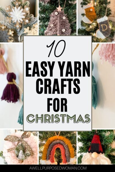 10 Easy Yarn Crafts For Adults And Kids For Christmas - A Well Purposed 